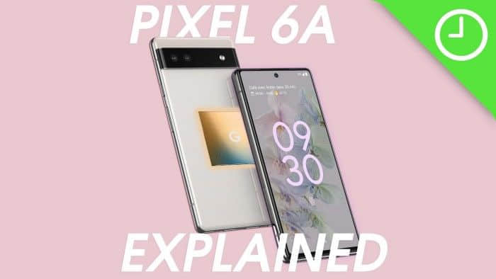 爆料称谷歌Pixel 6a中端新机在主摄传感器与Tensor定制芯片上缩水