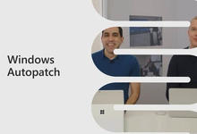 微软推出Windows Autopatch服务以确保企业Windows 10/11持续安装更新