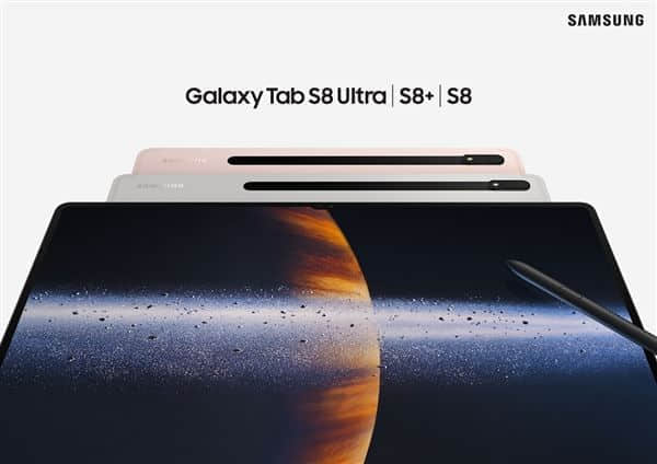 顶配售价超万元安卓板皇三星Galaxy Tab S8确认