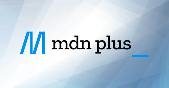 Mozilla正式推出MDN Plus开发者网络付费订阅服务